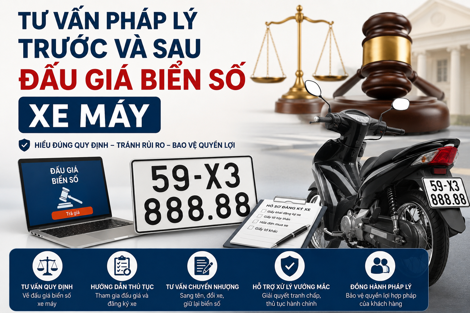 TƯ VẤN PHÁP LÝ TRƯỚC VÀ SAU ĐẤU GIÁ BIỂN SỐ XE MÁY – CHỦ ĐỘNG HIỂU LUẬT, AN TÂM SỬ DỤNG
